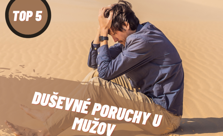 Aj muži trpia, len to často prehliadame. 5 najčastejších porúch duševného zdravia u mužov